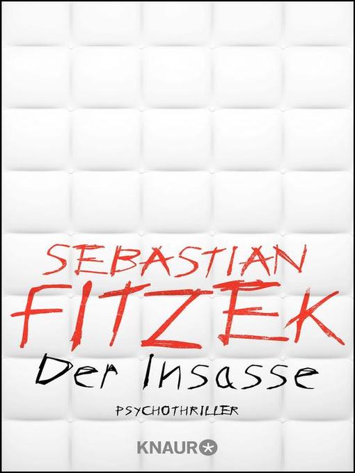 Title details for Der Insasse by Sebastian Fitzek - Wait list